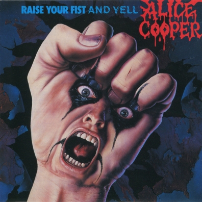 Alice Cooper (Элис Купер): Raise Your Fist And Yell