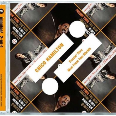 Passin' Thru/ Man Of Two Worlds Chico Hamilton (Чико Гамильтон): Passin' Thru/ Man Of Two Worlds