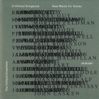 A Hilliard Song Book: New Music For Voices The Hilliard Ensemble (Зе Хиллиард-Ансамбль): A Hilliard Song Book: New Music For Voices