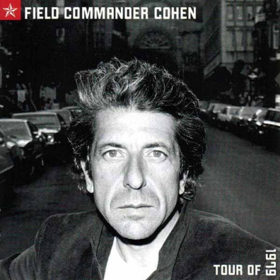 Leonard Cohen (Леонард Коэн): Field Commander Cohen: Tour of 1979