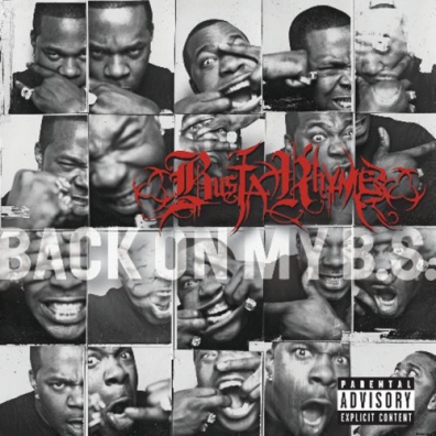 Busta Rhymes (Баста Раймс): Back On My B S