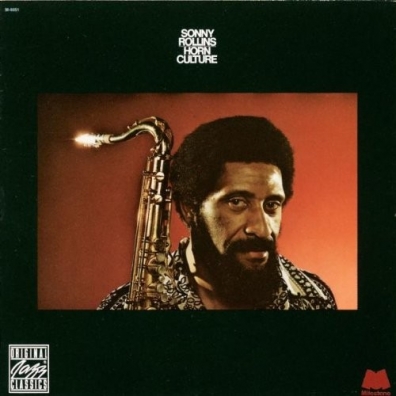 Sonny Rollins (Сонни Роллинз): Horn Culture