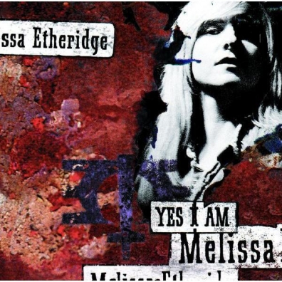Melissa Etheridge (Мелисса Этеридж): Yes I Am