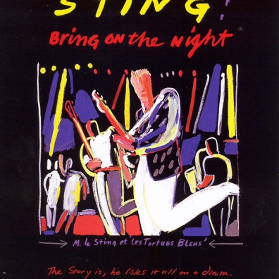 Bring On The Night Sting (Стинг): Bring On The Night