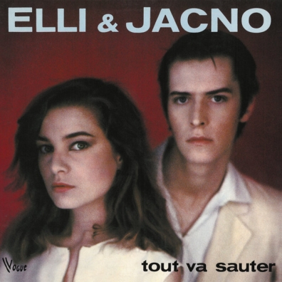 Elli & Jacno (Элли Джанко): Tout Va Sauter