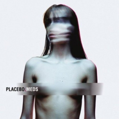 Placebo (Пласебо): Meds