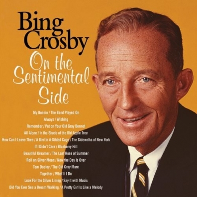 Bing Crosby (Бинг Кросби): On The Sentimental Side
