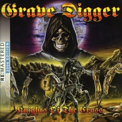 Grave Digger (Грейв Диггер): Knights Of The Cross - Remastered 2006