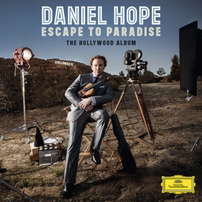 Daniel Hope (Дэниэл Хоуп): Escape To Paradise - The Hollywood Album