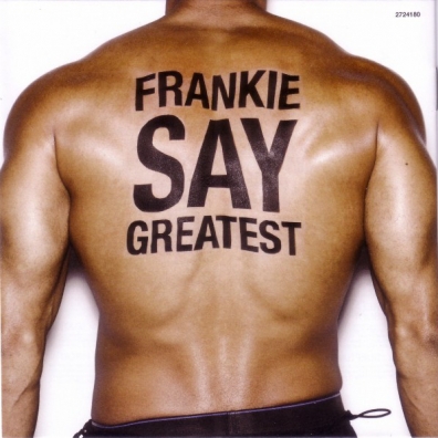 Frankie Goes To Hollywood (Холли Джонс): Frankie Say Greatest