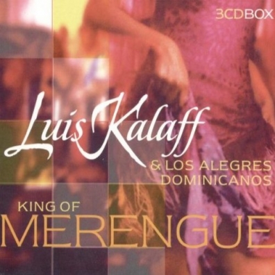 Luis Kalaff (Луис Калаф): King Of Merengue