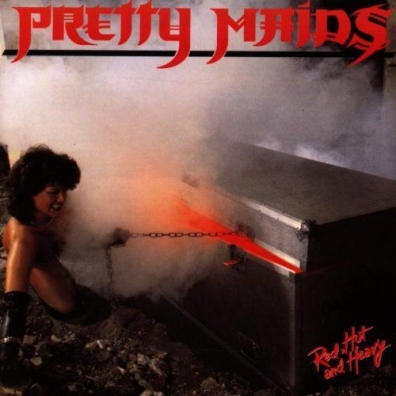 Red, Hot And Heavy Pretty Maids (Претти Мейдс): Red, Hot And Heavy