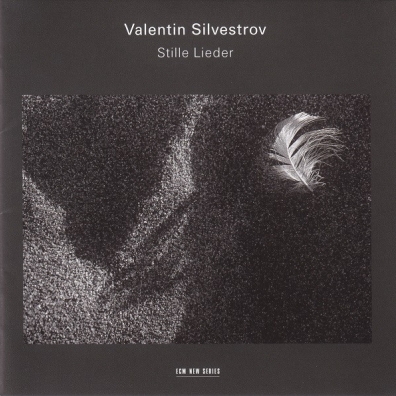 Valentin Silvestrov (Валентин Сильвестров): Silent Songs