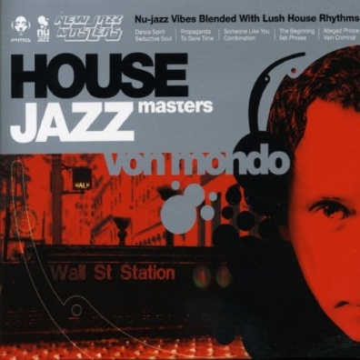 Von Mondo (Вон Мондо): House Jazz Masters