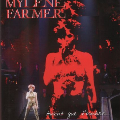 Mylene Farmer (Милен Фармер): Avant Que L'ombre