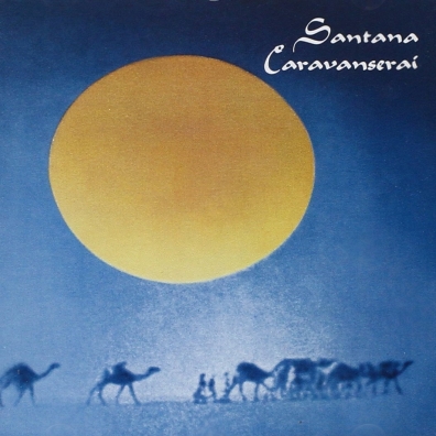 Caravanserai Santana (Карлос Сантана): Caravanserai