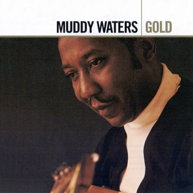 Gold Muddy Waters (Мадди Уотерс): Gold