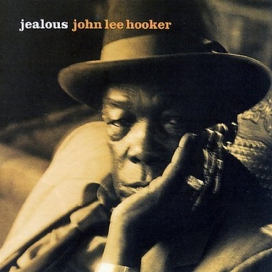 John Lee Hooker (Джон Ли Хукер): Jealous