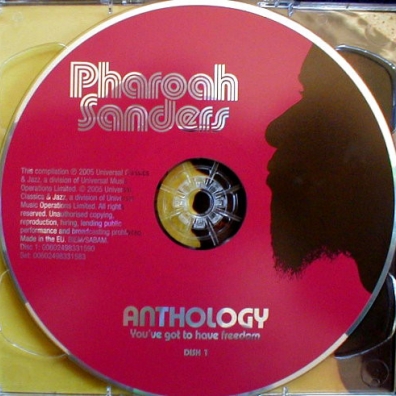 Pharoah Sanders (Фэроу Сандерс): Anthology - You've Got To Have Freedom