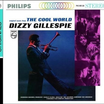 The Cool World Dizzy Gillespie (Диззи Гиллеспи): The Cool World