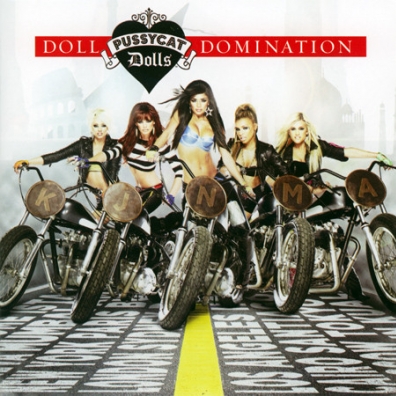 The Pussycat Dolls (Зе Пусикат Долс): Doll Domination