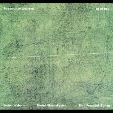 Webern/Shostakovich/Burian Rosamunde Quartett (Росамунде Квартет): Webern/Shostakovich/Burian