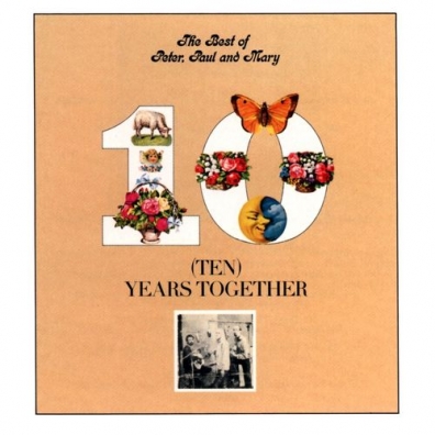The Best of Peter, Paul & Mary: Ten Years Together Paul & Mary Peter (Паул И Мэри Питер): The Best of Peter, Paul & Mary: Ten Years Together