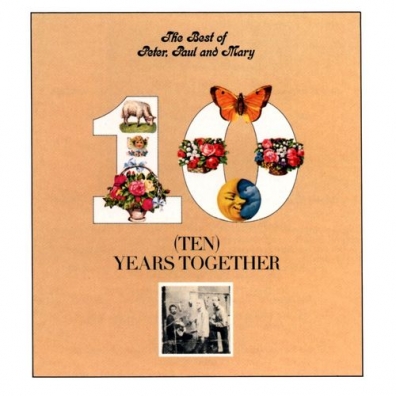 Paul & Mary Peter (Паул И Мэри Питер): The Best of Peter, Paul & Mary: Ten Years Together