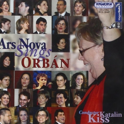 Ars Nova (Арс Нова): Choral Works By Orban Gyorgy