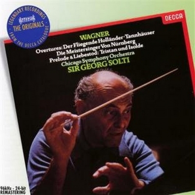 Sir Georg Solti (Георг Шолти): Wagner: Overtures & Preludes