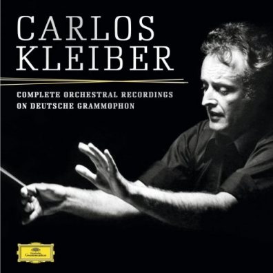 Carlos Kleiber (Карлос Клайбер): Complete Orchestral Recordings