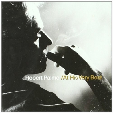 Robert Palmer (Роберт Палмер): At His Very Best