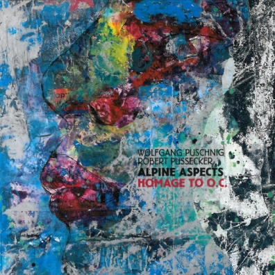 Alpine Aspects: Homage To O.C. Wolfgang Puschnig (Вольфганг Пушник): Alpine Aspects: Homage To O.C.