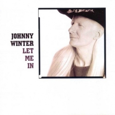 Johnny Winter (Джонни Винтер): Let Me In