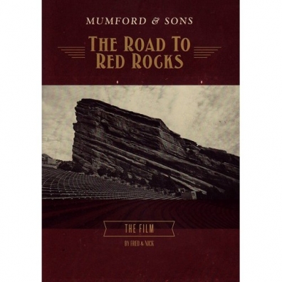 The Road To Red Rocks Mumford & Sons (Мамфорд Энд Санс): The Road To Red Rocks