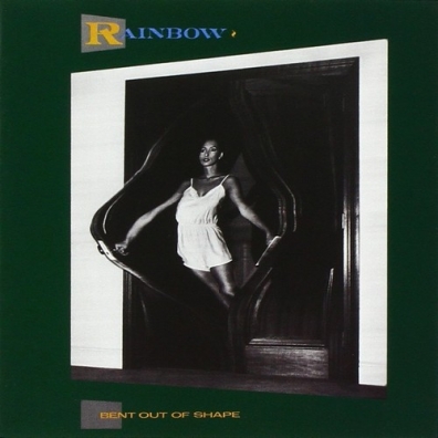 Rainbow (Рейнбоу): Bent Out Of Shape