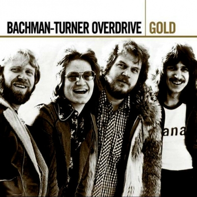 Bachman-Turner Overdrive (Бачман Турнер Овердрайв): Gold