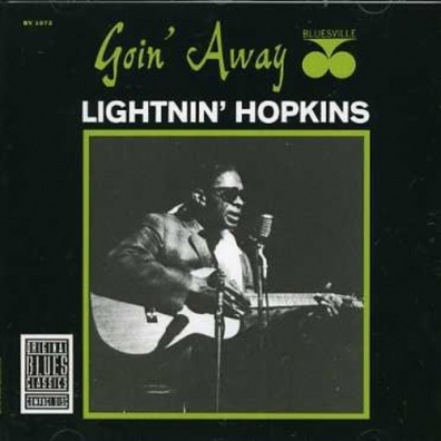 Lightnin' Hopkins (Лайтнин Хопкинс): Goin' Away