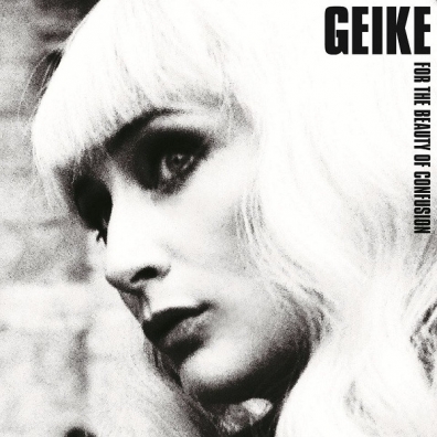 Geike (Гейке Арнаерт): For The Beauty Of Confusion