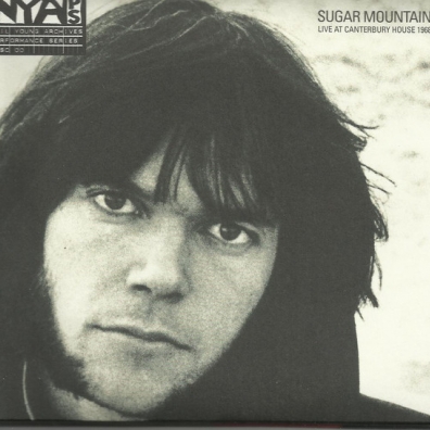 Sugar Mountain: Live At Canterbury House 1968 Neil Young (Нил Янг): Sugar Mountain: Live At Canterbury House 1968