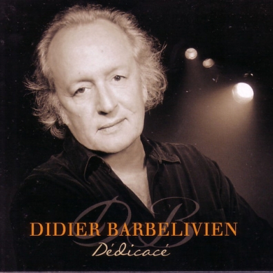 Didier Barbelivien (Дидье Барбеливьен): Dedicace