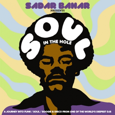 Sadar Bahar Presents Soul In The Hole Sadar Bahar Presents Soul In The Hole