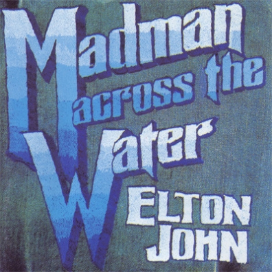 Elton John (Элтон Джон): Madman Across The Water