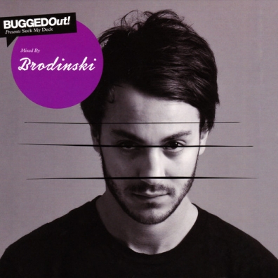 Bugged Out Presents Suck My Deck Mixed By Brodinski