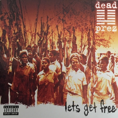 Dead Prez (Деад Приз): Let's Get Free