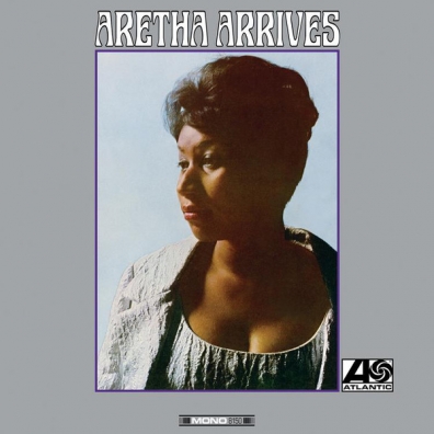 Aretha Franklin (Арета Франклин): Aretha Arrives