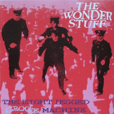 The Wonder Stuff (Зе Вондер Стафф): The Eight Legged Groove Machine