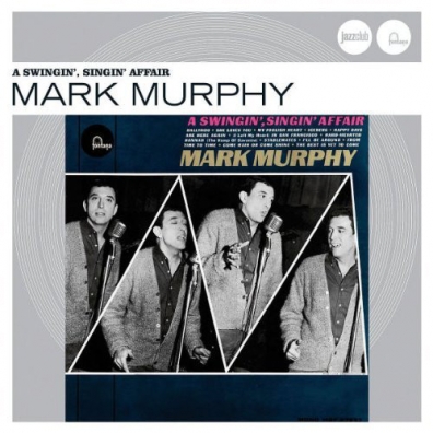 Mark Murphy (Марк Мерфи): A Swingin’, Singin’ Affair