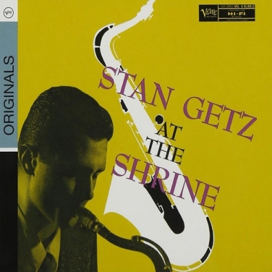 Stan Getz At The Shrine Stan Getz (Стэн Гетц): Stan Getz At The Shrine