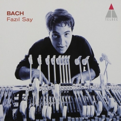 Fazil Say (Фазиль Сай): Bach Oeuvres Pour Piano